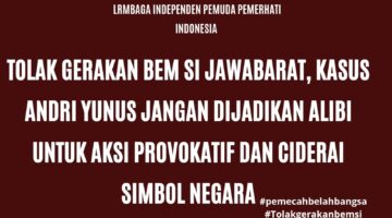 Kami Mempertanyakan Kemurnian Gerakan BEM SI Jawa Barat Yang Dinilai Tidak Pantas Ciderai Etika Publik
